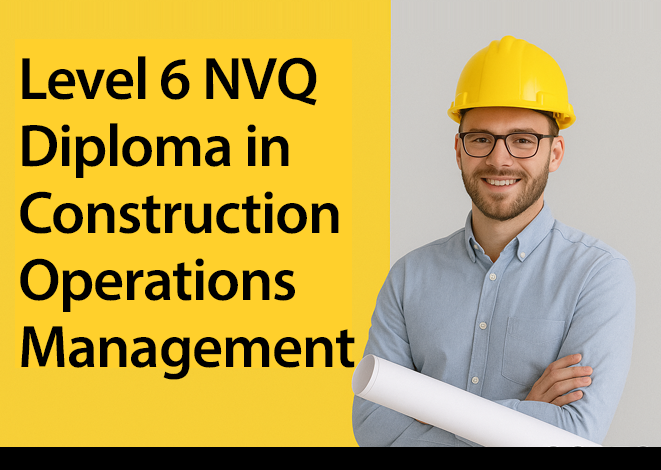 NVQ Level 6 - Construction Contracting Operations Management