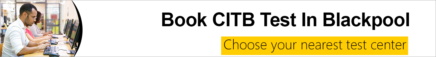CITB Test Center In Blackpool