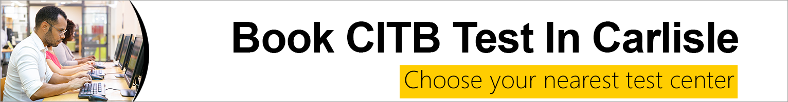 CITB Test Carlisle