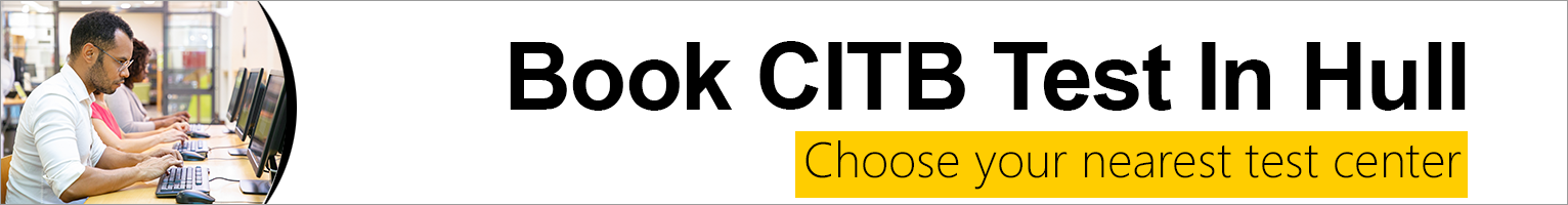 CITB Test in Hull