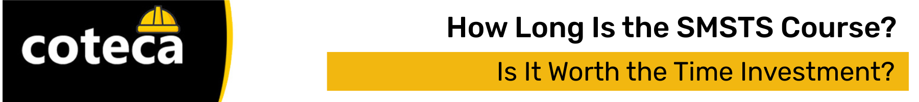 How Long Is the SMSTS Course