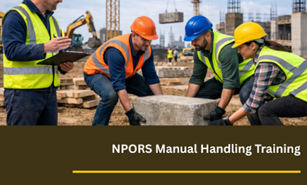 NPORS Manual Handling N704 training