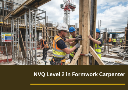 NVQ Level 2 Formwork Carpenter