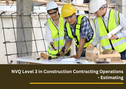 NVQ Level 3 Estimating