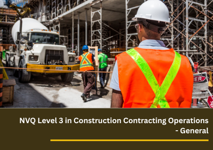 NVQ Level 3 Construction Contracting Operations