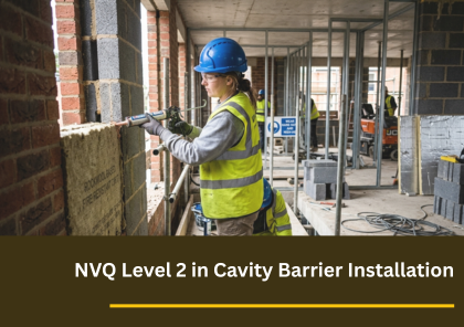 NVQ Level 2 Cavity Barrier Installation