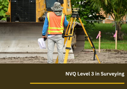 NVQ Level 3 Construction Surveying