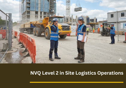 NVQ Level 2 Site Logistics Operations