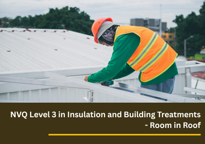 NVQ Level 3 Insulation and Building Treatments Room in Roof
